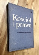 Kościół i prawo Tom 3 Aktualne problemy prawa małżeńskiego