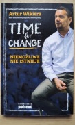 Time for change niemożliwe nie istnieje Artur Wikiera książka