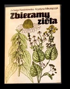 ZBIERAMY ZIOŁA - Jadwiga Kwaśniewska i Krystyna Mikołajczyk
