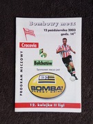 CRACOVIA - GKS BEŁCHATÓW 12-10-2003 PROGRAM