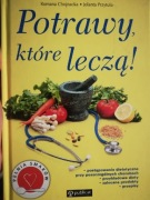 Potrawy które leczą Nowa twarda