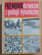 Przewodnik do ćwiczeń z geologii dynamicznej 