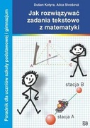 Jak rozwiązywać zadania tekstowe z matematyki? D.Kotyra, A.Sivosova