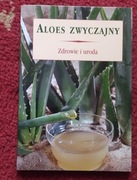 Aloes zwyczajny zdrowie i uroda