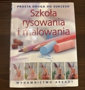 Szkoła rysowania i malowania prosta droga do sukcesu