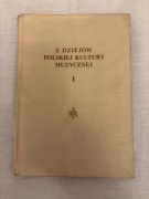 Z dziejów polskiej kultury muzycznej I. Szweykowski 1958