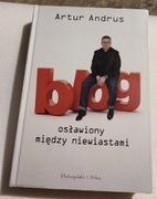 „Osławiony między niewiastami-blog” A. Andrus