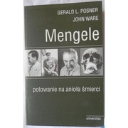 Mengele Polowanie na anioła śmierci - Posner L. Gerald Ware John