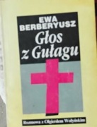 Głos z Gułagu. Ewa Berberyusz