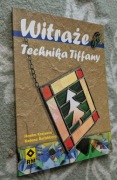 Witraże Technika Tiffany .  Krejsova i Rerabkova