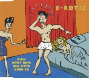 E-ROTIC - Max Don't Have Sex With Your Ex - Maxi-Single CD 1994
