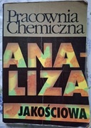 Pracownia chemiczna. Analiza jakościowa Szczęsny Rosołowski