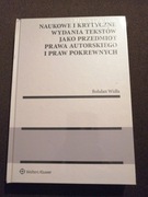 Naukowe i krytyczne wydania tekstów jako przedmiot prawa autorskiego 