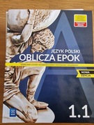 Oblicza epok 1.1 - podręcznik 1 kl. Liceum i Technikum