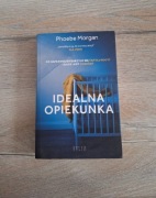 Phoebe Morgan- Idealna Opiekunka