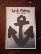 Droga nadziei. Lech Wałęsa