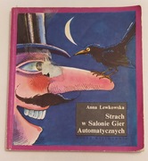 Strach w Salonie Gier Automatycznych