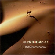 Sirrah  Will Tomorrow Come?   1997 uk