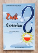 Znak sprzeciwu / Stanisław Kolada