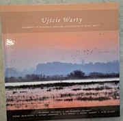 Ujście Warty przewodnik po meandrach bogactwa przyrodniczego Dolnej Warty