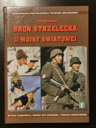 Indywidualna Broń Strzelecka II Wojny światowej. Ilustrowana Encyklopedia. 