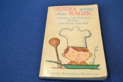 Trzeba umieć sobie radzić Elementarz zajęć domowych dla dzieci PRL NRD
