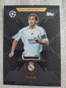 TOPPS MATCH ATTAX EXTRA 2025-2026 BLACK EDGE EDITION BE6 RAUL REAL MADRYT