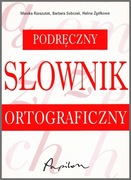 Podręczny słownik ortograficzny z poradnikiem M.Rzeszutek