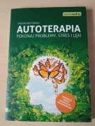 Autoterapia. Pokonaj problemy,  stres  i lęki
