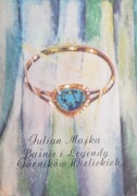 JULIAN MAJKA - BAŚNIE I LEGENDY GÓRNIKÓW WIELICKICH