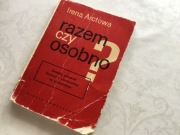 Irena Arctowa, Razem czy osobno, gratis