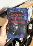 Książka Sarah Gray „Opowieść wigilijna o wampirach”