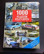 KSIĄŻKA-ALBUM: "1000 POJAZDÓW POLICYJNYCH" 