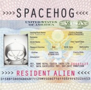 SPACEHOG Resident Alien wyd.USA