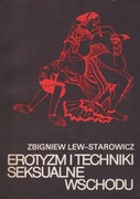 EROTYZM I TECHNIKI SEKSUALNE WSCHODU - Lew-Starowicz