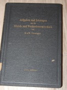 ZADANIA I ROZWIĄZANIA Z TECHNIKI PRĄDU STAŁEGO I ZMIENNEGO 1940 ROK