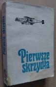 Pierwsze skrzydła –  Eugeniusz Banaszczyk 