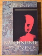Zbigniew Kaźmierczak, Natchnienie lub złudzenie. Myśli [Nietzsche]