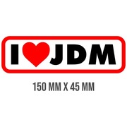 Naklejka "I Love JDM" Japan Style dwukolorowa TuningCar 15cm różne rozmiary