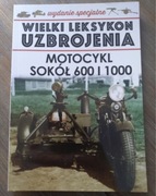 WLU Wielki Leksykon Uzbrojenia Wrzesień 1939 Motocykl Sokół 600 i 1000