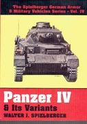 The Spielberger German Armor & Military Vehicles Series vol IV Panzer IV