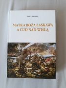 Matka Boża Łaskawa a Cud nad Wisłą Storożyńska Bartnik 