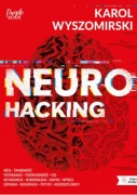 Neurohacking - Karol Wyszomirski