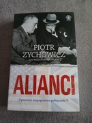 Piotr Zychowicz - Alianci