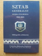 SZTAB GENERALNY WOJSKA POLSKIEGO 1918-2013