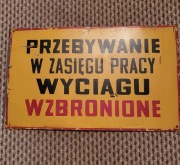 Tablica metalowa vintage loft oryginalna "przebywanie w zasięgu wzbronione"