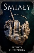 Śmiały - Elżbieta Cherezińska