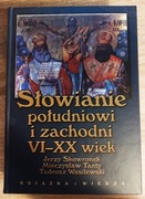 Słowianie południowi i zachodni VI-XX wiek