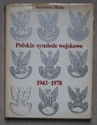 1498 Polskie symbole wojskowe 1943-1978 Kazimierz Madej Wydanie I