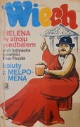 Wiech Helena w stroju niedbałym czyli królewskie opowieści Pana Piecyka